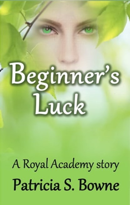 Beginner's Luck, Patricia S Bowne - Ebook - 9781301664733