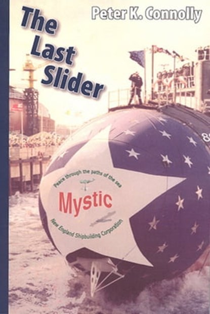 The Last Slider, Peter K. Connolly - Ebook - 9781301671656