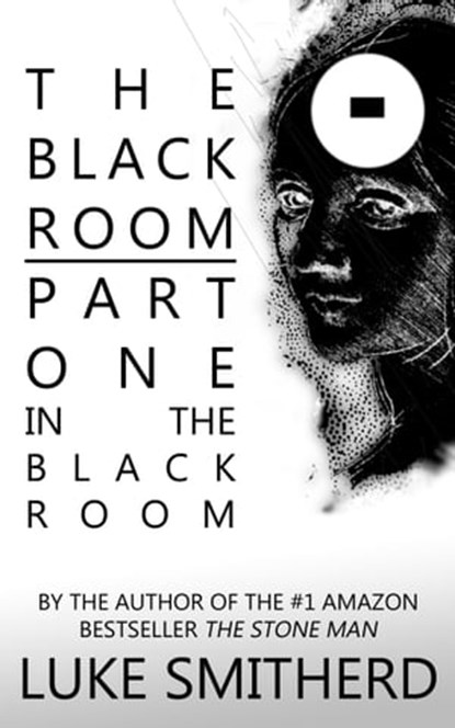 The Black Room, Part One: In The Black Room, Luke Smitherd - Ebook - 9781301675098