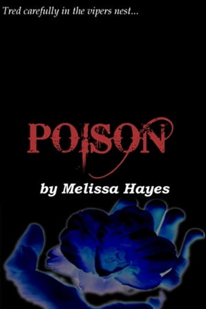 Poison, Melissa Hayes - Ebook - 9781301678709