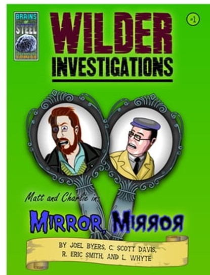 Wilder Investigations #1 "Mirror Mirror", R. Eric Smith - Ebook - 9781301703784
