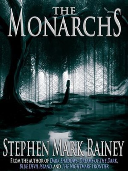 The Monarchs, Stephen Mark Rainey - Ebook - 9781301704491
