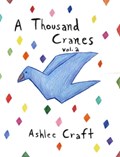 A Thousand Cranes - Volume 2