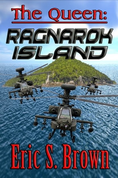 The Queen: Ragnarok Island, Eric S. Brown - Ebook - 9781301735051