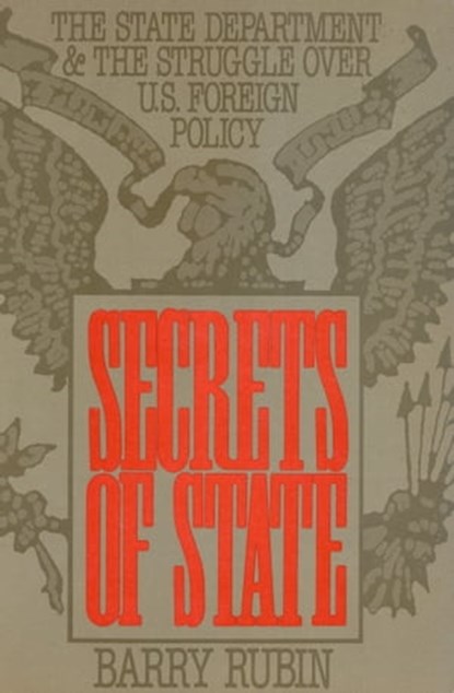 Secrets of State, Barry Rubin - Ebook - 9781301736430