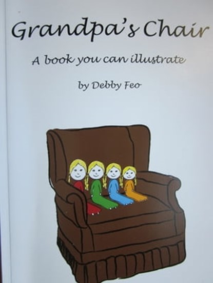 Grandpa's Chair, Debby Feo - Ebook - 9781301767120