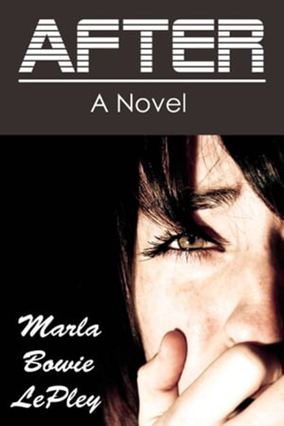 After, Marla Bowie LePley - Ebook - 9781301773503