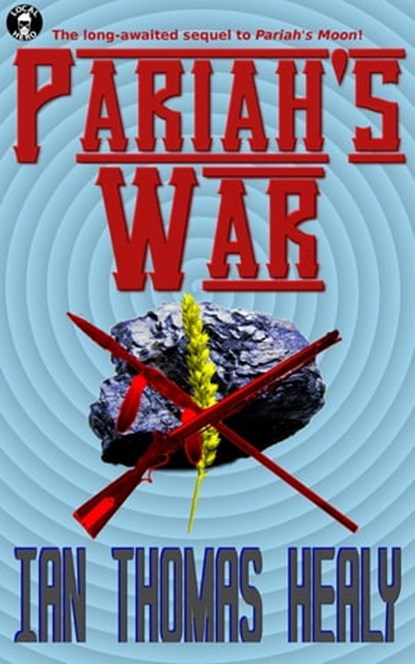 Pariah's War, Ian Thomas Healy - Ebook - 9781301807598