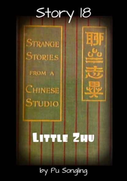 Story 18: Little Zhu, Pu Songling - Ebook - 9781301810079