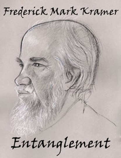 Entanglement, Frederick Mark Kramer - Ebook - 9781301812035