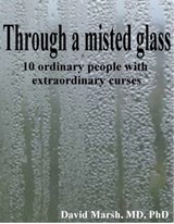 Through a Misted Glass - David Marsh - 9781301815791