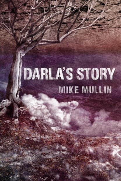 Darla's Story, Mike Mullin - Ebook - 9781301815944