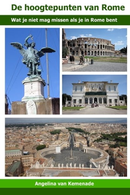Hoogtepunten van Rome, Angelina van Kemenade - Ebook - 9781301834839