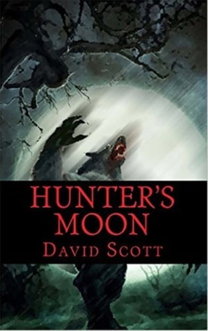 Hunter's Moon, David Scott - Ebook - 9781301841417