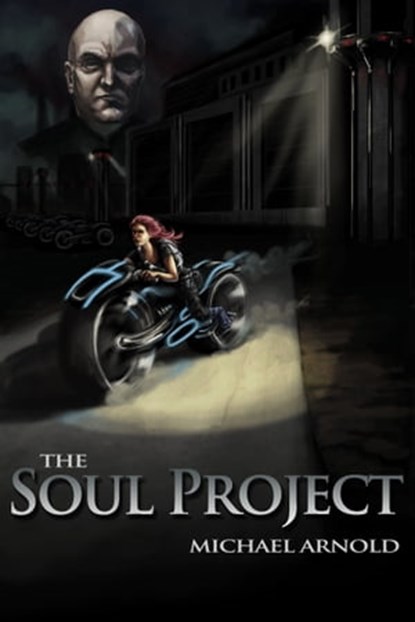 The Soul Project, Michael Arnold - Ebook - 9781301856619