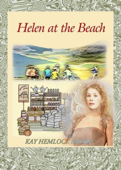 Helen at the Beach, Kay Hemlock Brown - Ebook - 9781301869282