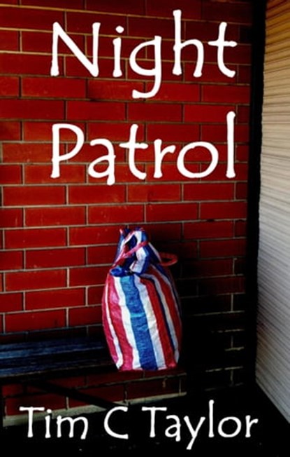 Night Patrol, Tim C Taylor - Ebook - 9781301881932