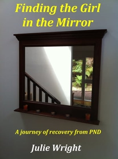 Finding the Girl in the Mirror, Julie Wright - Ebook - 9781301887828