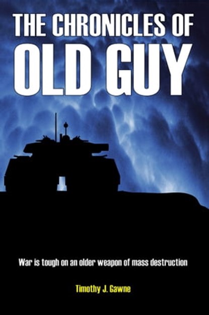 The Chronicles of Old Guy, Timothy Gawne - Ebook - 9781301893003