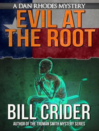 Evil at the Root, Bill Crider - Ebook - 9781301894901