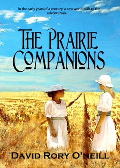 The Prairie Companions, David Rory O'Neill - Ebook - 9781301898480
