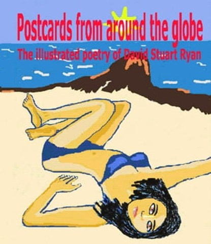 Postcards From Around The Globe, David Stuart Ryan - Ebook - 9781301904556