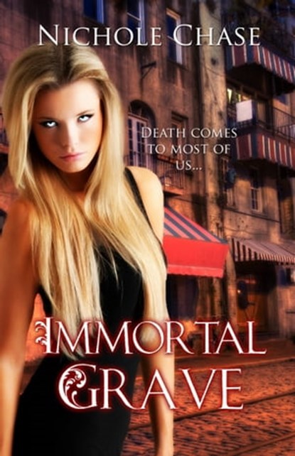 Immortal Grave, Nichole Chase - Ebook - 9781301911691
