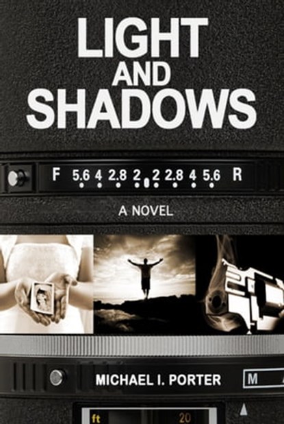 Light and Shadows, Michael Porter - Ebook - 9781301912599