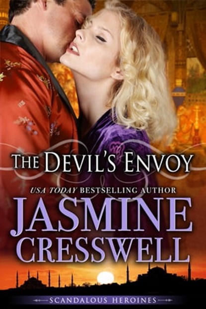 The Devil's Envoy (Scandalous Heroines), Jasmine Cresswell - Ebook - 9781301915828