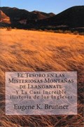 El Tesoro en las Misteriosas Montanas de Llanganati