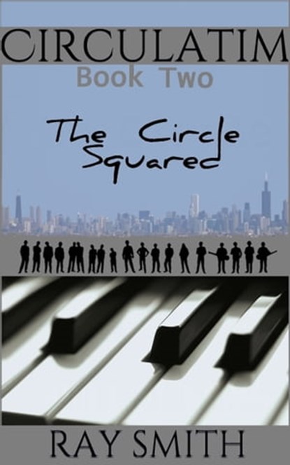 Circulatim: Book Two - The Circle Squared, Ray Smith - Ebook - 9781301949489