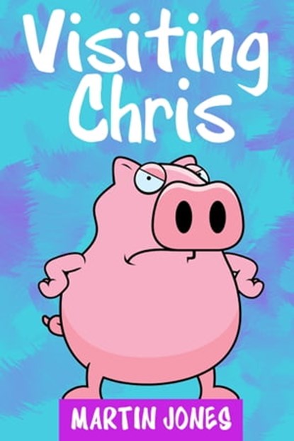 Visiting Chris, Martin Jones - Ebook - 9781301958788