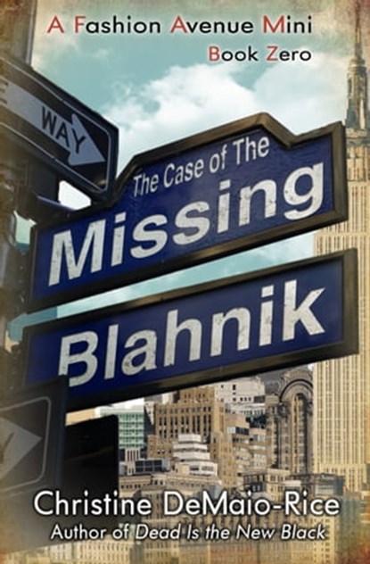 The Case of the Missing Blahnik, CD Reiss - Ebook - 9781301978014