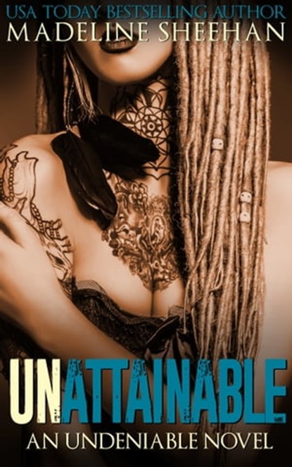 Unattainable, Madeline Sheehan - Ebook - 9781301985296