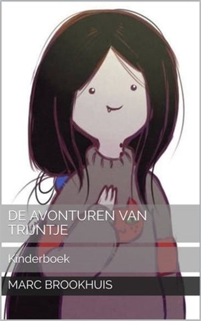 De avonturen van Trijntje, Marc Brookhuis - Ebook - 9781301998173