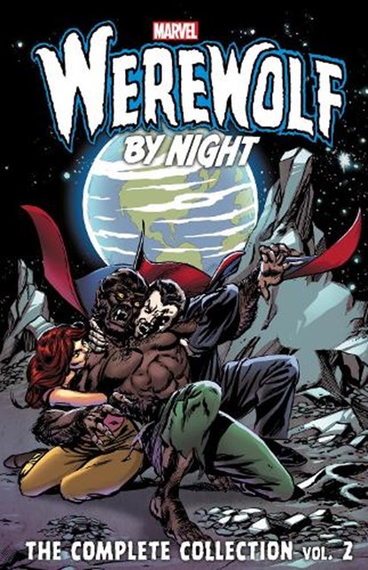Werewolf By Night: The Complete Collection Vol. 2, FRIEDRICH,  Mike ; Moench, Doug ; Isabella, Tony - Paperback - 9781302909512