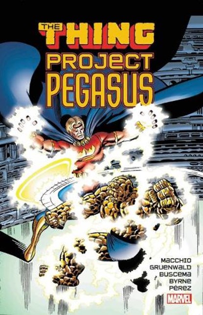Thing: Project Pegasus, Ralph Macchio ; Mark Gruenwald - Paperback - 9781302911492