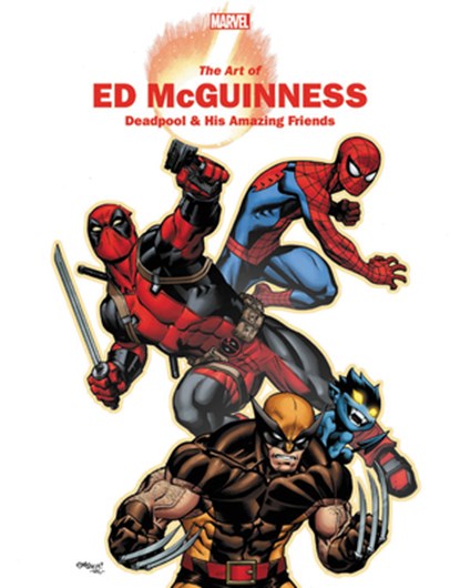 Marvel Monograph: The Art Of Ed Mcguinness, John Rhett Thomas - Paperback - 9781302917630
