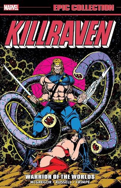 Killraven Epic Collection: Warrior Of The Worlds, Don McGregor ; Roy Thomas ; Gerry Conway - Paperback - 9781302932169