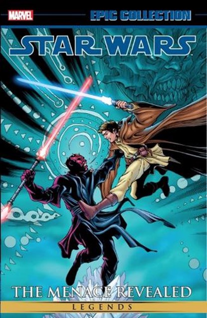 Star Wars Legends Epic Collection: The Menace Revealed Vol. 3, John Ostrander ; Ryder Windham ; Ron Marz - Paperback - 9781302932312