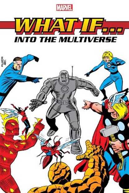 What If?: Into The Multiverse Omnibus Vol. 1, Peter B Gillis ; Roy Thomas ; Danny Fingeroth - Gebonden - 9781302946456