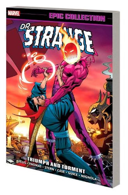 Doctor Strange Epic Collection: Triumph And Torment, Roger Stern ; Peter B Gillis ; Roy Thomas - Paperback - 9781302950408