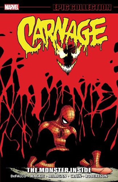 Carnage Epic Collection: The Monster Inside, Tom DeFalco ; Howard Mackie ; Peter Milligan - Paperback - 9781302956363