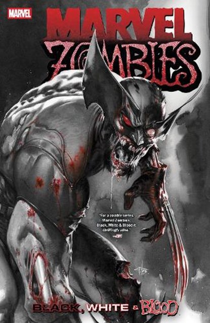 Marvel Zombies: Black, White & Blood, Garth Ennis ; Alex Segura ; Gail Simone - Paperback - 9781302957186