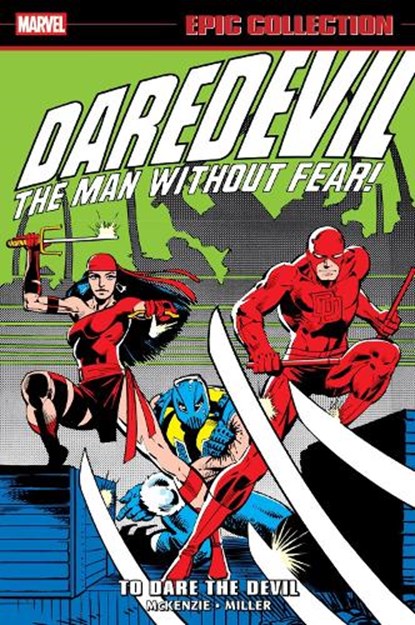Daredevil Epic Collection: To Dare The Devil, Roger McKenzie ; Frank Miller - Paperback - 9781302960537