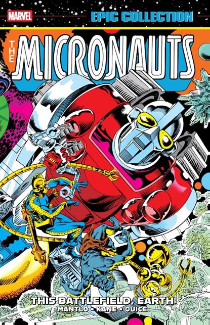 Micronauts Epic Collection: The Original Marvel Years - This Battlefield Earth, Bill Mantlo - Paperback - 9781302960629