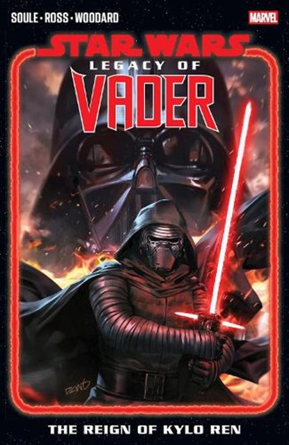 Star Wars: Legacy of Vader - The Reign of Kylo Ren Vol. 1, Charles Soule - Paperback - 9781302960940
