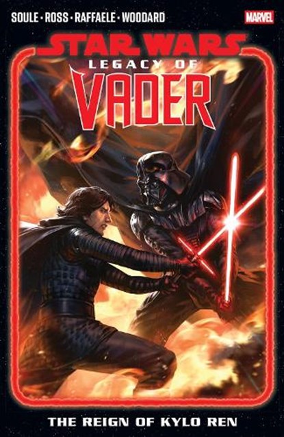 Star Wars: Legacy Of Vader - The Reign of Kylo Ren Vol. 2, Charles Soule - Paperback - 9781302960957