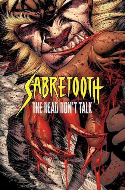 Sabretooth: The Dead Don't Talk, Frank Tieri - Paperback - 9781302962852