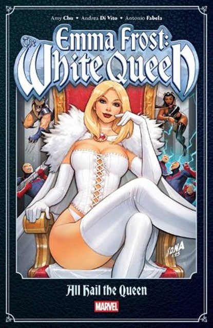 Emma Frost: The White Queen - - All Hail the Queen, Amy Chu - Paperback - 9781302966256